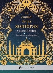 CIUDAD DE LAS SOMBRAS, LA | 9788416858279 | ÁLVAREZ, VICTORIA / AIDA, LEHANAN | Llibreria Aqualata | Comprar llibres en català i castellà online | Comprar llibres Igualada