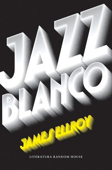 JAZZ BLANCO (CUARTETO DE LOS ÁNGELES 4) | 9788439733065 | ELLROY, JAMES | Llibreria Aqualata | Comprar llibres en català i castellà online | Comprar llibres Igualada