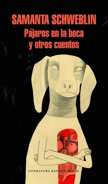 PÁJAROS EN LA BOCA Y OTROS CUENTOS | 9788439733652 | SCHWEBLIN, SAMANTA | Llibreria Aqualata | Comprar llibres en català i castellà online | Comprar llibres Igualada