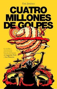 CUATRO MILLONES DE GOLPES | 9788401018886 | JIMÉNEZ, ERIC | Llibreria Aqualata | Comprar llibres en català i castellà online | Comprar llibres Igualada