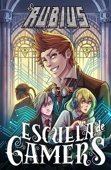 ESCUELA DE GAMERS | 9788499986159 | ELRUBIUS | Llibreria Aqualata | Comprar llibres en català i castellà online | Comprar llibres Igualada