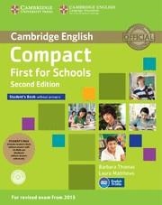 COMPACT FIRST FOR SCHOOLS STUDENT'S PACK (STUDENT'S BOOK WITHOUT ANSWERS WITH CD | 9781107415584 | THOMAS, BARBARA/MATTHEWS, LAURA | Llibreria Aqualata | Comprar llibres en català i castellà online | Comprar llibres Igualada