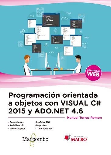 PROGRAMACIÓN ORIENTADA A OBJETOS CON VISUAL C# 2015 Y ADO.NET 4.6 | 9788426725493 | TORRES REMON, MANUEL | Llibreria Aqualata | Comprar llibres en català i castellà online | Comprar llibres Igualada