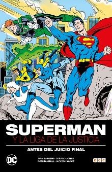 SUPERMAN Y LA LIGA DE LA JUSTICIA : ANTES DEL JUICIO FINAL | 9788416945832 | JURGENS, DAN/JONES, GERARD | Llibreria Aqualata | Comprar llibres en català i castellà online | Comprar llibres Igualada