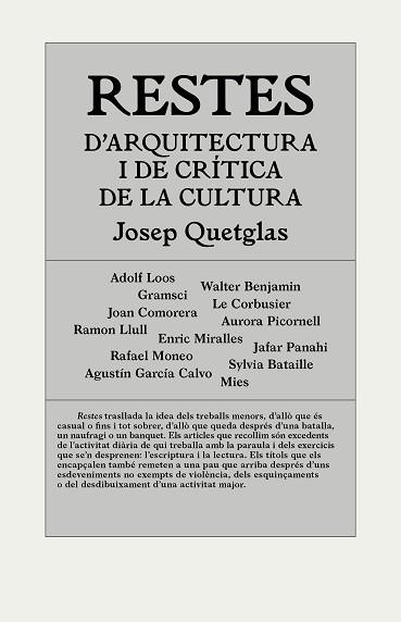 RESTES D'ARQUITECTURA I DE CRÍTICA DE LA CULTURA | 9788494717420 | QUETGLAS RIUSECH, JOSEP | Llibreria Aqualata | Comprar llibres en català i castellà online | Comprar llibres Igualada