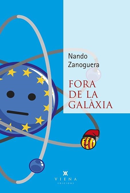 FORA DE LA GALÀXIA | 9788483309674 | ZANOGUERA ALFARO, NANDO | Llibreria Aqualata | Comprar llibres en català i castellà online | Comprar llibres Igualada