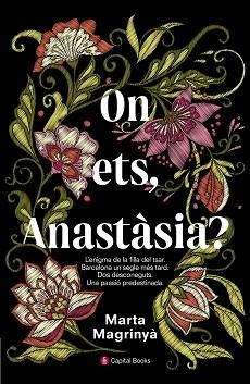 ON ETS, ANASTÀSIA? | 9788494677731 | MAGRINYÀ MASDÉU, MARTA | Llibreria Aqualata | Comprar libros en catalán y castellano online | Comprar libros Igualada