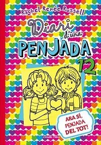 DIARI D'UNA PENJADA 12. ARA SÍ, PENJADA DEL TOT! | 9788491374015 | RENÉE RUSSELL, RACHEL | Llibreria Aqualata | Comprar llibres en català i castellà online | Comprar llibres Igualada