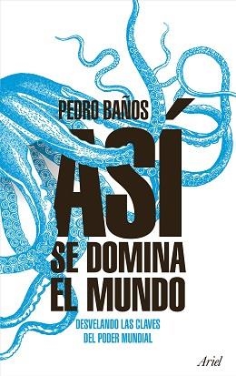 ASÍ SE DOMINA EL MUNDO | 9788434427174 | BAÑOS BAJO, PEDRO | Llibreria Aqualata | Comprar llibres en català i castellà online | Comprar llibres Igualada