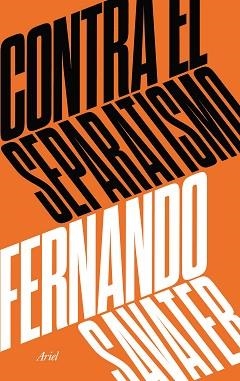 CONTRA EL SEPARATISMO | 9788434427280 | SAVATER, FERNANDO | Llibreria Aqualata | Comprar llibres en català i castellà online | Comprar llibres Igualada