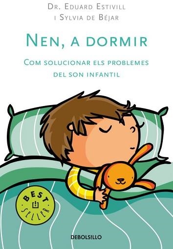 NEN, A DORMIR (BEST SELLER 486-4) | 9788497597456 | ESTIVILL, DR. EDUARD / BEJAR, SYLVIA DE | Llibreria Aqualata | Comprar llibres en català i castellà online | Comprar llibres Igualada