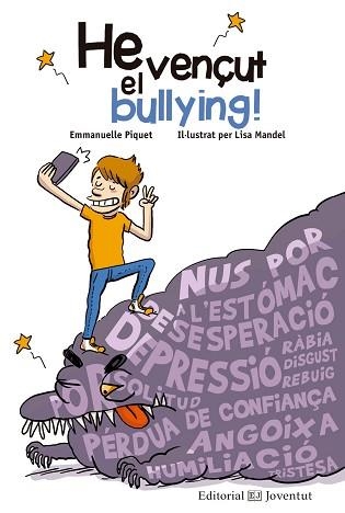 HE VENÇUT EL BULLYING! | 9788426144836 | PIQUET, EMMANUELLE | Llibreria Aqualata | Comprar libros en catalán y castellano online | Comprar libros Igualada