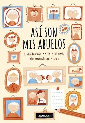 ASÍ SON MIS ABUELOS | 9788403518261 | BELTRÁN, REBECCA / ZURITA, ANA | Llibreria Aqualata | Comprar llibres en català i castellà online | Comprar llibres Igualada