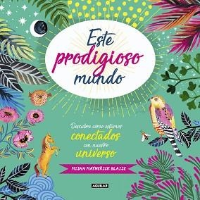 ESTE PRODIGIOSO MUNDO | 9788403518421 | MAYNERICK BLAISE, MISHA | Llibreria Aqualata | Comprar llibres en català i castellà online | Comprar llibres Igualada