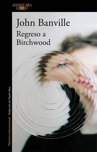 REGRESO A BIRCHWOOD | 9788420428239 | BANVILLE, JOHN | Llibreria Aqualata | Comprar llibres en català i castellà online | Comprar llibres Igualada