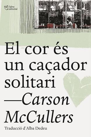 COR ÉS UN CAÇADOR SOLITARI, EL | 9788494655661 | MCCULLERS, CARSON | Llibreria Aqualata | Comprar llibres en català i castellà online | Comprar llibres Igualada