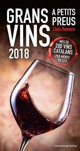 GRANS VINS A PETITS PREUS 2018 | 9788490346693 | ROMERO, LLUÍS | Llibreria Aqualata | Comprar llibres en català i castellà online | Comprar llibres Igualada