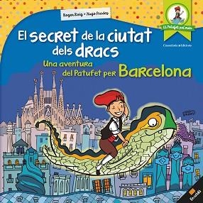 SECRET DE LA CIUTAT DELS DRACS, EL | 9788490346334 | ROIG, ROGER | Llibreria Aqualata | Comprar llibres en català i castellà online | Comprar llibres Igualada