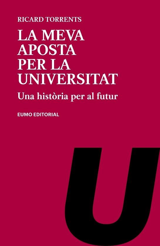 MEVA APOSTA PER LA UNIVERSITAT, LA | 9788497666138 | TORRENTS, RICARD | Llibreria Aqualata | Comprar llibres en català i castellà online | Comprar llibres Igualada