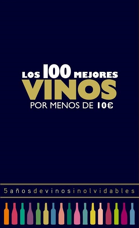 100 MEJORES VINOS POR MENOS DE 10 EUROS, 2018, LOS | 9788408165774 | ESTRADA ALONSO, ALICIA | Llibreria Aqualata | Comprar llibres en català i castellà online | Comprar llibres Igualada