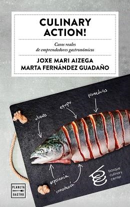 CULINARY ACTION! | 9788408178477 | AIZEGA, JOXE MAR / FERNANDEZ GUADAÑO, MARTA | Llibreria Aqualata | Comprar libros en catalán y castellano online | Comprar libros Igualada