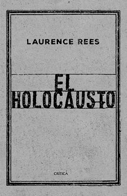 HOLOCAUSTO, EL | 9788417067519 | REES, LAURENCE | Llibreria Aqualata | Comprar llibres en català i castellà online | Comprar llibres Igualada