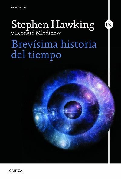 BREVÍSIMA HISTORIA DEL TIEMPO | 9788498927948 | HAWKING, STEPHEN/MLODINOW, LEONARD | Llibreria Aqualata | Comprar llibres en català i castellà online | Comprar llibres Igualada