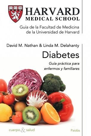 DIABETES (HARVARD MEDICAL SCHOOL) | 9788449321924 | NATHAN, DAVID M. / DELAHANTY, LINDA M. | Llibreria Aqualata | Comprar llibres en català i castellà online | Comprar llibres Igualada