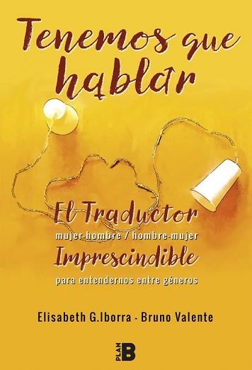 TENEMOS QUE HABLAR | 9788417001179 | G. IBORRA, ELISABETH / VALENTE, BRUNO | Llibreria Aqualata | Comprar llibres en català i castellà online | Comprar llibres Igualada