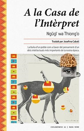 A LA CASA DE L'INTERPRET  | 9788416689491 | WA THIONG'O. NGUGI | Llibreria Aqualata | Comprar llibres en català i castellà online | Comprar llibres Igualada