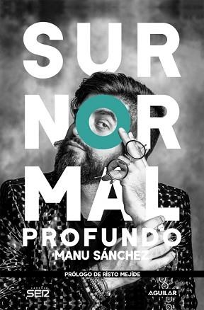 SURNORMAL PROFUNDO | 9788403517837 | SÁNCHEZ, MANU | Llibreria Aqualata | Comprar llibres en català i castellà online | Comprar llibres Igualada