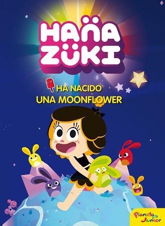 HANAZUKI. HA NACIDO UNA MOONFLOWER | 9788408178798 | HANAZUKI | Llibreria Aqualata | Comprar llibres en català i castellà online | Comprar llibres Igualada