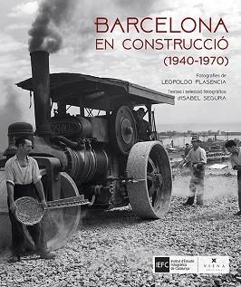 BARCELONA EN CONSTRUCCIÓ | 9788483309636 | SEGURA SORIANO, ISABEL | Llibreria Aqualata | Comprar llibres en català i castellà online | Comprar llibres Igualada