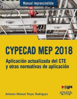 CYPECAD MEP 2018. DISEÑO Y CÁLCULO DE INSTALACIONES EN LOS EDIFICIOS | 9788441539532 | REYES RODRÍGUEZ, ANTONIO MANUEL | Llibreria Aqualata | Comprar libros en catalán y castellano online | Comprar libros Igualada