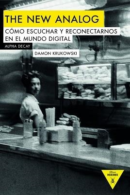 NEW ANALOG, THE | 9788494742309 | KRUKOWSKI, DAMON | Llibreria Aqualata | Comprar llibres en català i castellà online | Comprar llibres Igualada