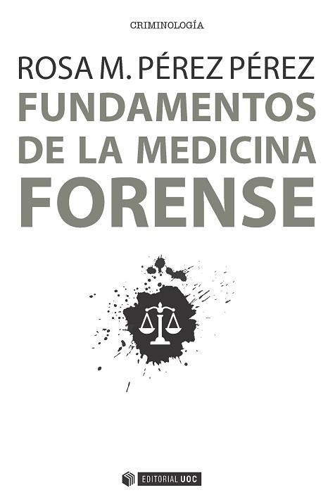 FUNDAMENTOS DE LA MEDICINA FORENSE | 9788491164777 | PÉREZ PÉREZ, ROSA M. | Llibreria Aqualata | Comprar llibres en català i castellà online | Comprar llibres Igualada