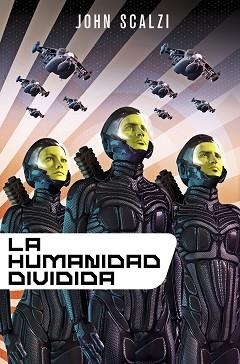 HUMANIDAD DIVIDIDA, LA | 9788445004913 | SCALZI, JOHN | Llibreria Aqualata | Comprar llibres en català i castellà online | Comprar llibres Igualada