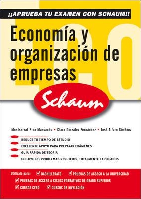 ECONOMIA Y ORGANIZACION DE EMPRESAS SCHAUM SELECTIVIDAD- CURSO CERO (CASTEL | 9788448198596 | PINA MASSACHS,MONTSERRAT/GONZÁLEZ FERNÁNDEZ,CLARA | Llibreria Aqualata | Comprar llibres en català i castellà online | Comprar llibres Igualada