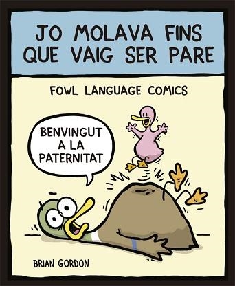 JO MOLAVA FINS QUE VAIG SER PARE | 9788416670352 | GORDON, BRIAN | Llibreria Aqualata | Comprar llibres en català i castellà online | Comprar llibres Igualada