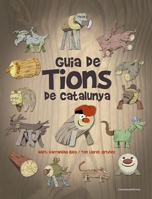 GUIA DE TIONS DE CATALUNYA | 9788490346686 | LLORET, TON | Llibreria Aqualata | Comprar libros en catalán y castellano online | Comprar libros Igualada