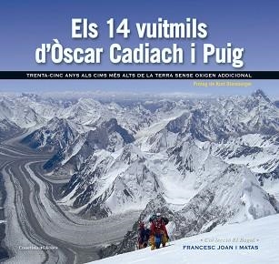 14 VUITMILS D'ÒSCAR CADIACH I PUIG, ELS | 9788490343685 | JOAN I MATAS, FRANCESC | Llibreria Aqualata | Comprar llibres en català i castellà online | Comprar llibres Igualada