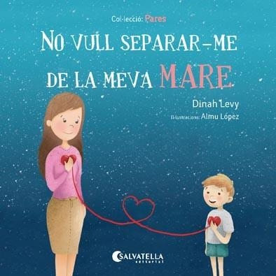 NO VULL SEPARAR-ME DE LA MEVA MARE | 9788417091194 | LEVY, DINAH | Llibreria Aqualata | Comprar llibres en català i castellà online | Comprar llibres Igualada