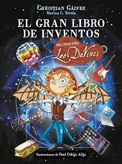 GRAN LIBRO DE INVENTOS DEL PEQUEÑO LEO DA VINCI, EL | 9788420483412 | GÁLVEZ, CHRISTIAN | Llibreria Aqualata | Comprar llibres en català i castellà online | Comprar llibres Igualada