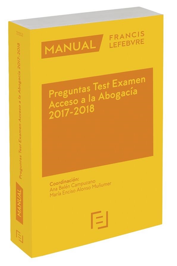 MANUAL PREGUNTAS TEST EXAMEN ACCESO A LA ABOGACÍA 2017-2018 | 9788417162191 | LEFEBVRE-EL DERECHO | Llibreria Aqualata | Comprar llibres en català i castellà online | Comprar llibres Igualada