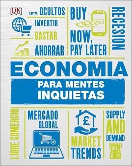 ECONOMÍA PARA MENTES INQUIETAS | 9780241312360 | AA.VV. | Llibreria Aqualata | Comprar llibres en català i castellà online | Comprar llibres Igualada