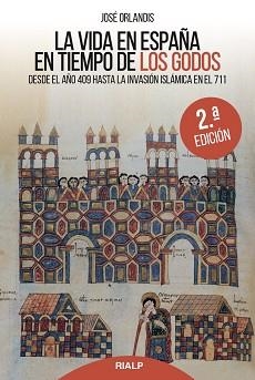 VIDA EN ESPAÑA EN TIEMPO DE LOS GODOS, LA | 9788432148644 | ORLANDIS ROVIRA , JOSÉ | Llibreria Aqualata | Comprar llibres en català i castellà online | Comprar llibres Igualada