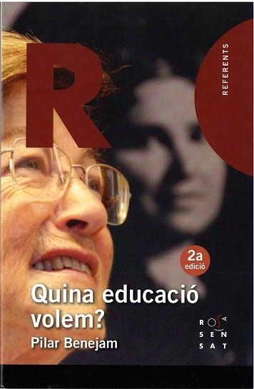 QUINA EDUCACIÓ VOLEM? | 9788494273162 | BENEJAM ARGUIMBAU, PILAR | Llibreria Aqualata | Comprar llibres en català i castellà online | Comprar llibres Igualada