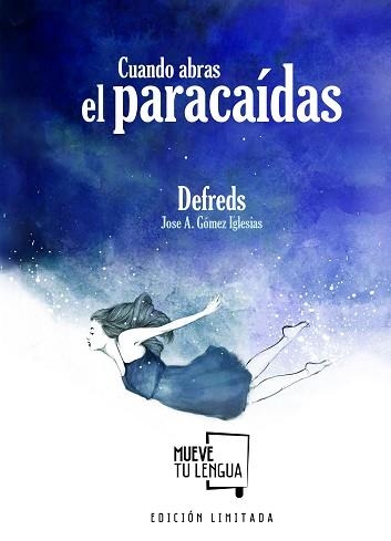 CUANDO ABRAS EL PARACAÍDAS | 9788494746468 | GOMÉZ IGLESIAS (@DEFREDS), JOSÉ ÁNGEL | Llibreria Aqualata | Comprar llibres en català i castellà online | Comprar llibres Igualada