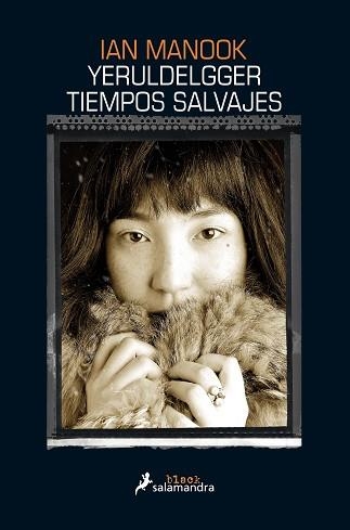 YERULDELGGER, TIEMPOS SALVAJES | 9788416237234 | MANOOK, IAN | Llibreria Aqualata | Comprar libros en catalán y castellano online | Comprar libros Igualada