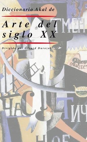 DICCIONARIO AKAL DE ARTE DEL SIGLO XX | 9788446006305 | Llibreria Aqualata | Comprar llibres en català i castellà online | Comprar llibres Igualada